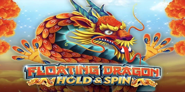 Trik Menentukan Momentum Gacor di Slot Floating Dragon