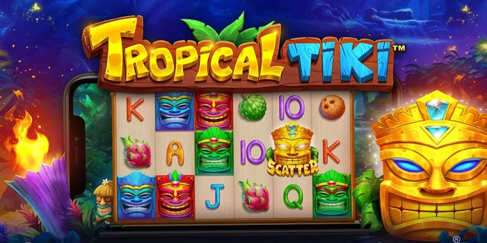 Rahasia Gacor Agar Menang Jackpot di Slot Tropical Tiki
