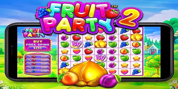 Cara Gampang Dapat Scatter dan Jackpot di Fruit Party 2 