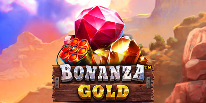 Strategi Cerdas Peluang Saat Bermain Slot Bonanza Gold