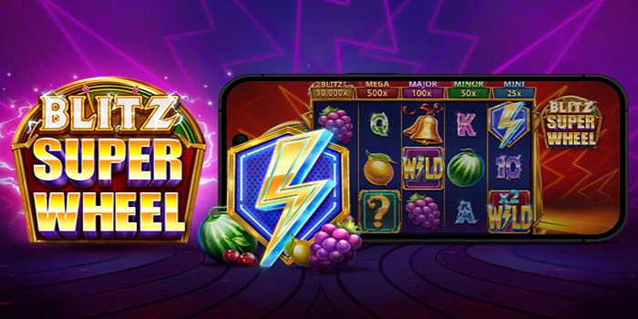 Kunci Utama Meraih Kemenangan Di Slot Blitz Super Wheel