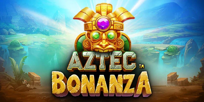Strategi Terbaru Agar Jackpot Lebih Mudah di Slot Aztec-Bonanza
