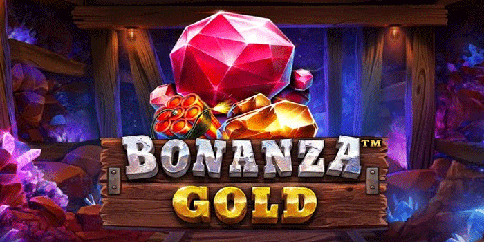 Slot Bonanza Gold Bawa Kemenangan Dengan Hasil Fantastis
